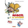 Marcel le cowboy - t6 - Toni tornado la terreur