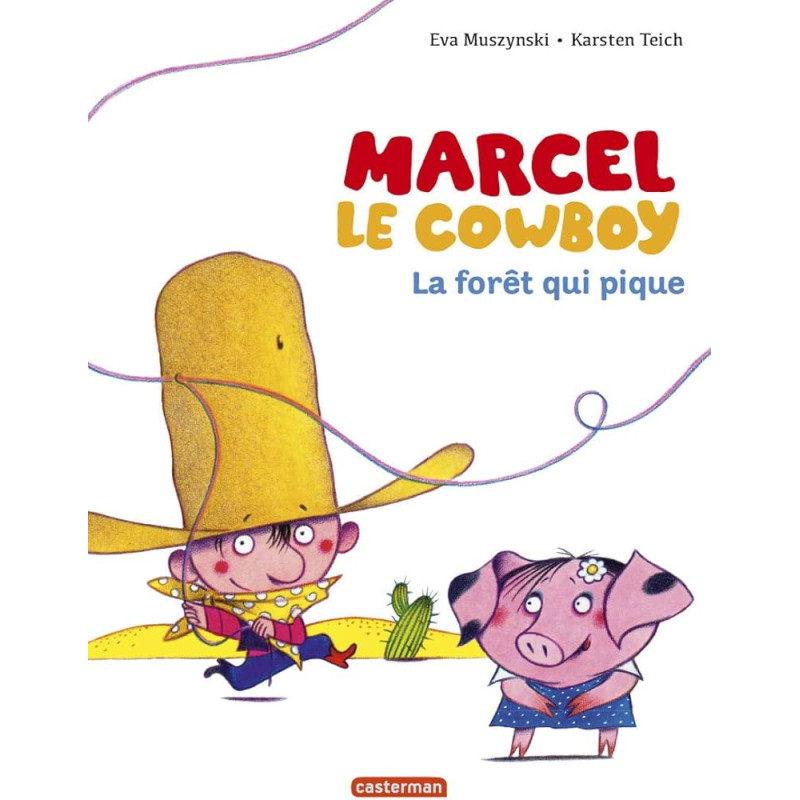 Marcel le cowboy - t1 - La foret qui pique