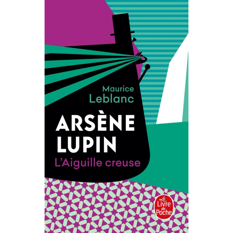 Arsène Lupin, L'aiguille creuse