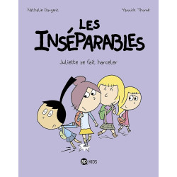 Les inséparables - Juliette...