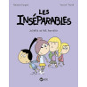 Les inséparables - Juliette se fait harceler Tome 07 : Les inséparables