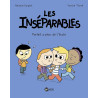 Les inséparables - Parfait a peur de l'école Tome 06 : Les inséparables