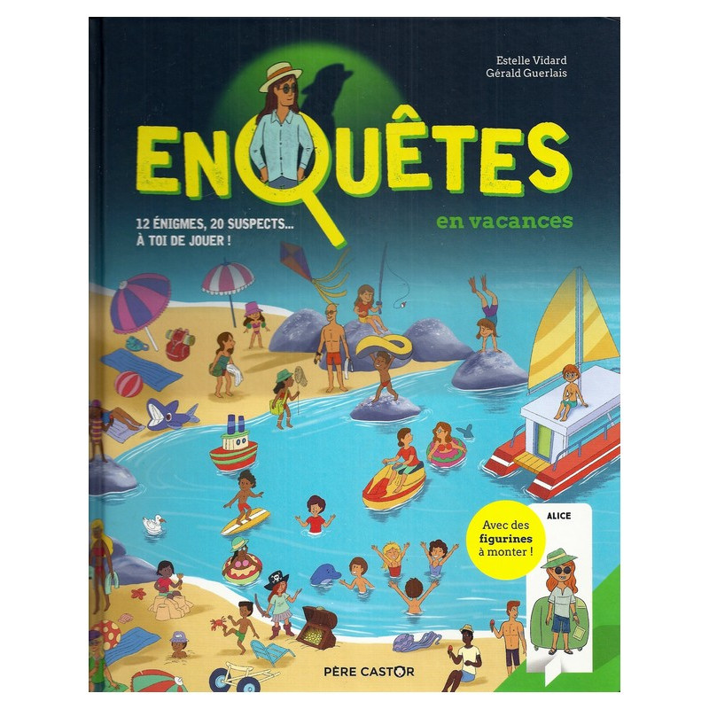 Enquêtes en vacances