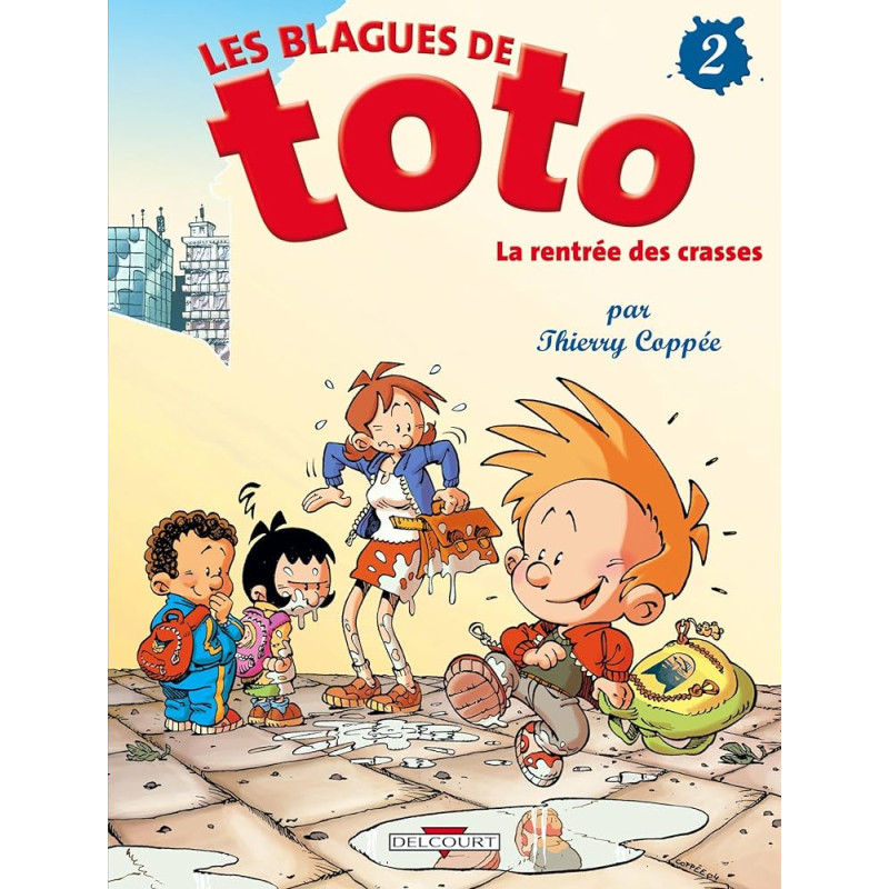 Les blagues de Toto T02 - La rentrée des crasses