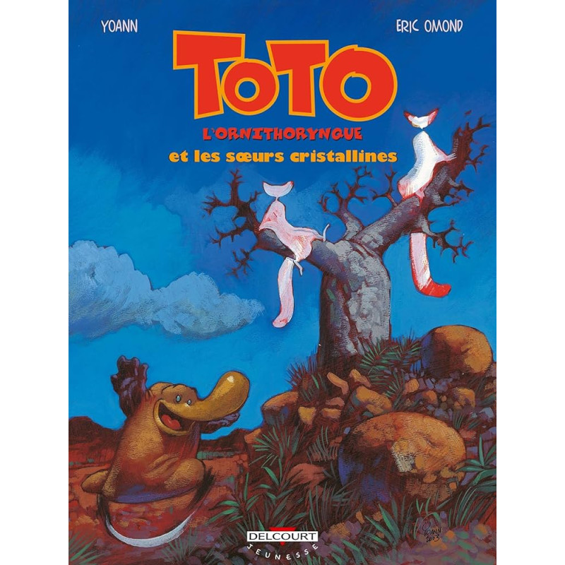 Toto l'ornithorynque et les soeurs cristallines, T05