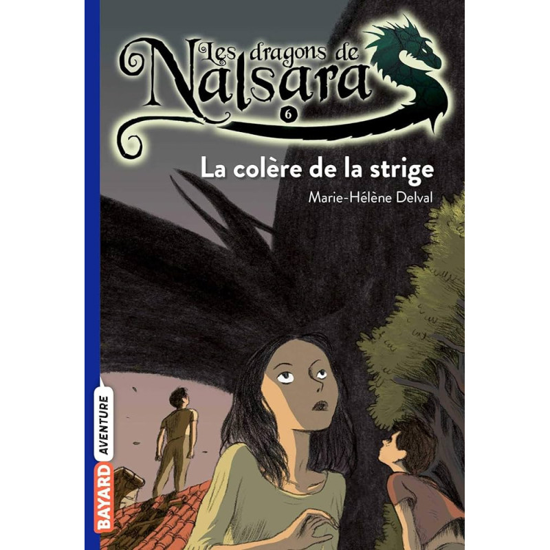 Les dragons de Nalsara T06 - La colère de la strige