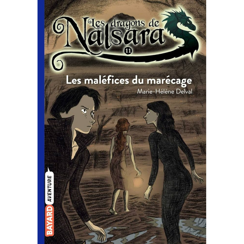 Les dragons de Nalsara T11 - Les Maléfices du Marécages