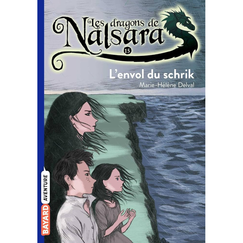 Les dragons de Nalsara T15 - L’envol du Schrik