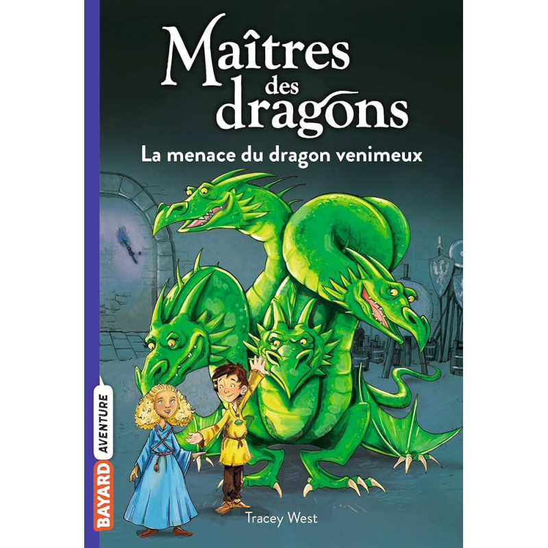 Maitres des dragons T05, La menace du dragon venimeux