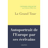 Le Grand Tour - Autoportrait de l'Europe par ses écrivains