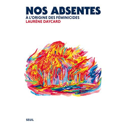 Nos absentes - Pourquoi les...