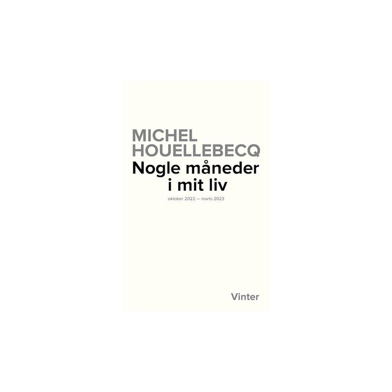 Nogle måneder i mit liv - oktober 2022 - marts 2023