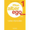 Mon Alter Ego 1 - cahier d’activités