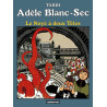 Adèle Blanc-Sec T06 - Le Noyé à deux Têtes