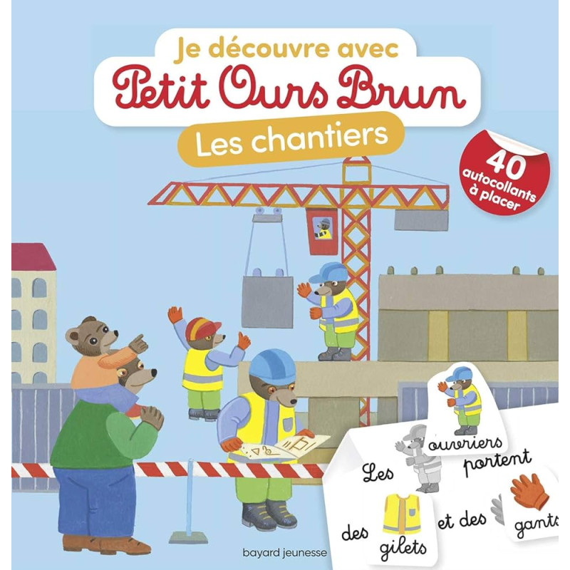 Petit Ours Brun : Je découvre les chantiers avec Petit Ours Brun