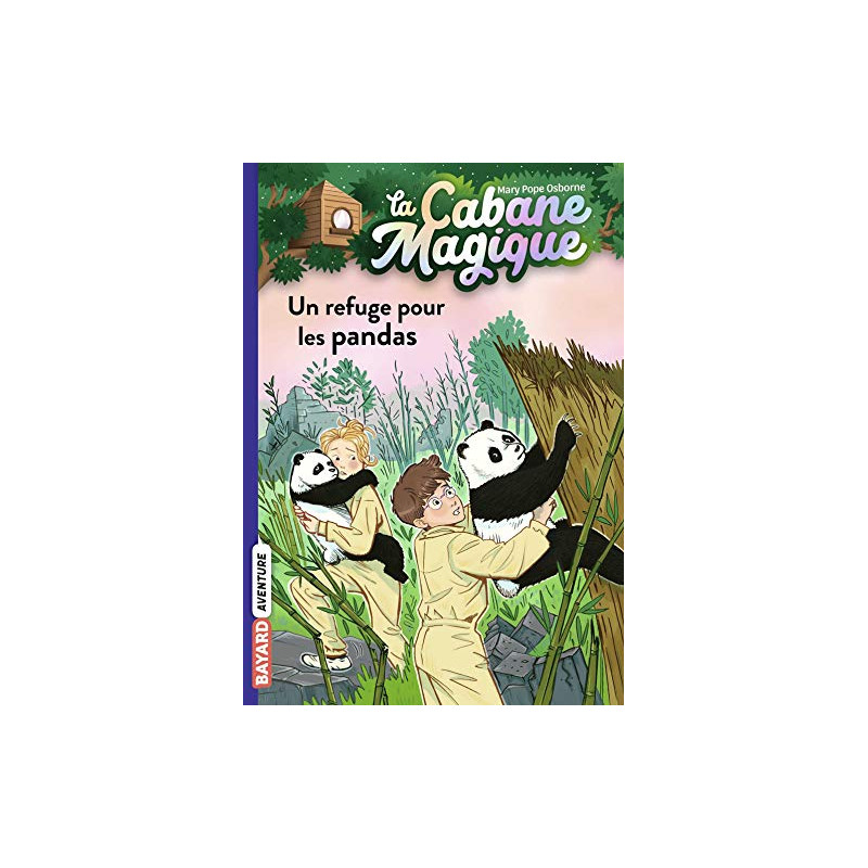 La cabane magique, Tome 43 - Un refuge pour les pandas