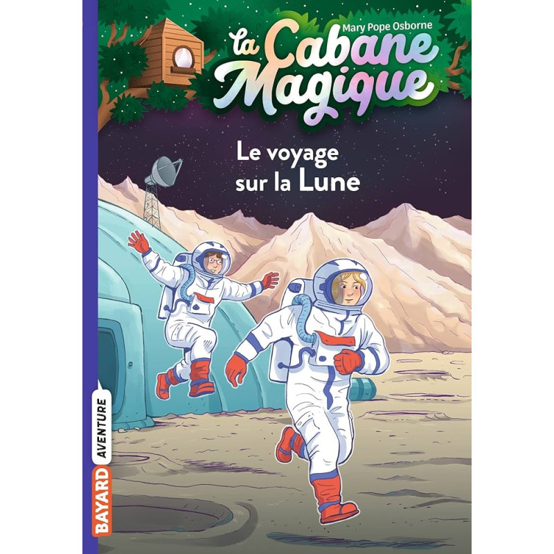 La cabane magique, Tome 07 - Le voyage sur la lune