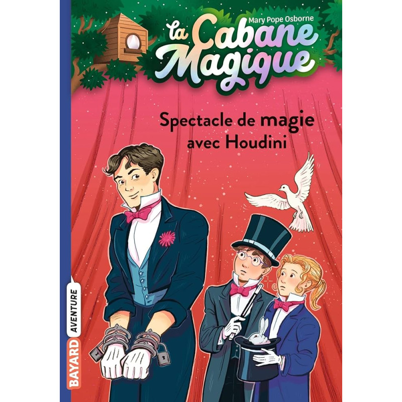 La cabane magique, Tome 45 - Spectacle de magie avec Houdini