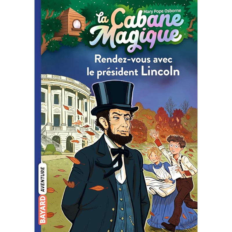 La cabane magique, Tome 42 - Rendez-vous avec le président Lincoln
