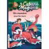 La cabane magique, Tome 34 - Un monstre sous les mers