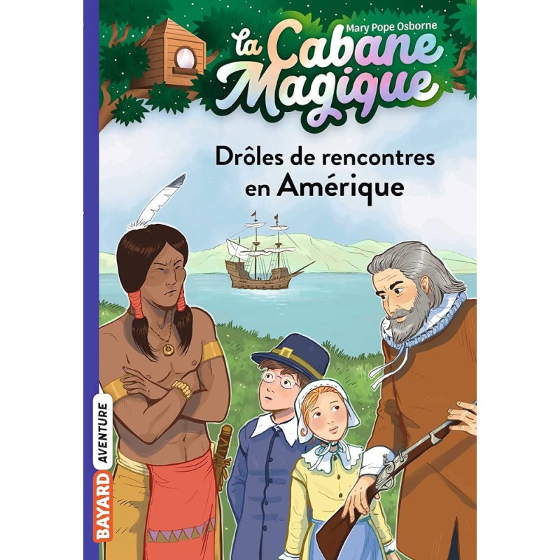 La cabane magique, Tome 22 - Drôles de rencontres en Amérique