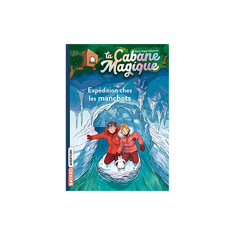 La cabane magique, Tome 35 - Expédition chez les manchots