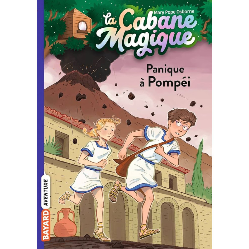 La cabane magique, Tome 8 - Panique à Pompéi