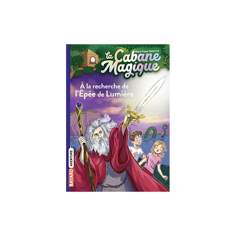 La cabane magique, Tome 26 - À la recherche de l’Épée de Lumière