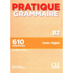 Pratique grammaire - Niveau B2