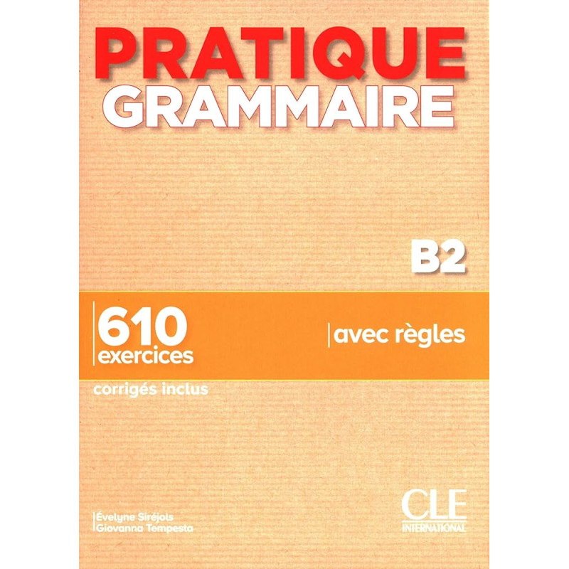 Pratique grammaire - Niveau B2