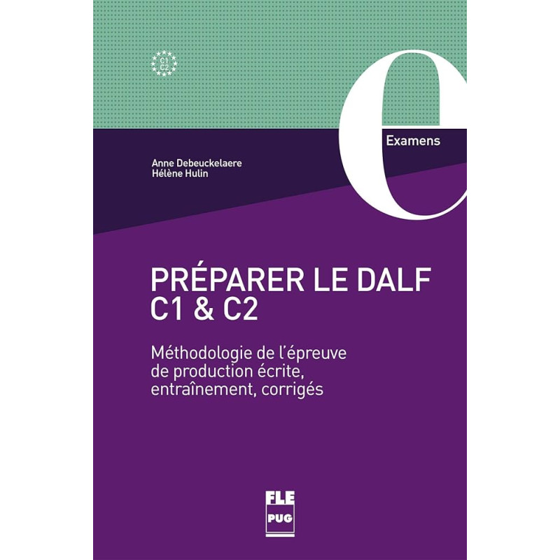 Préparer le DALF C1 et C2 - Méthodologie de l'épreuve de production écrite