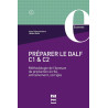 Préparer le DALF C1 et C2 - Méthodologie de l'épreuve de production écrite