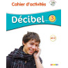 Decibel 3 niv A2.2 cahier