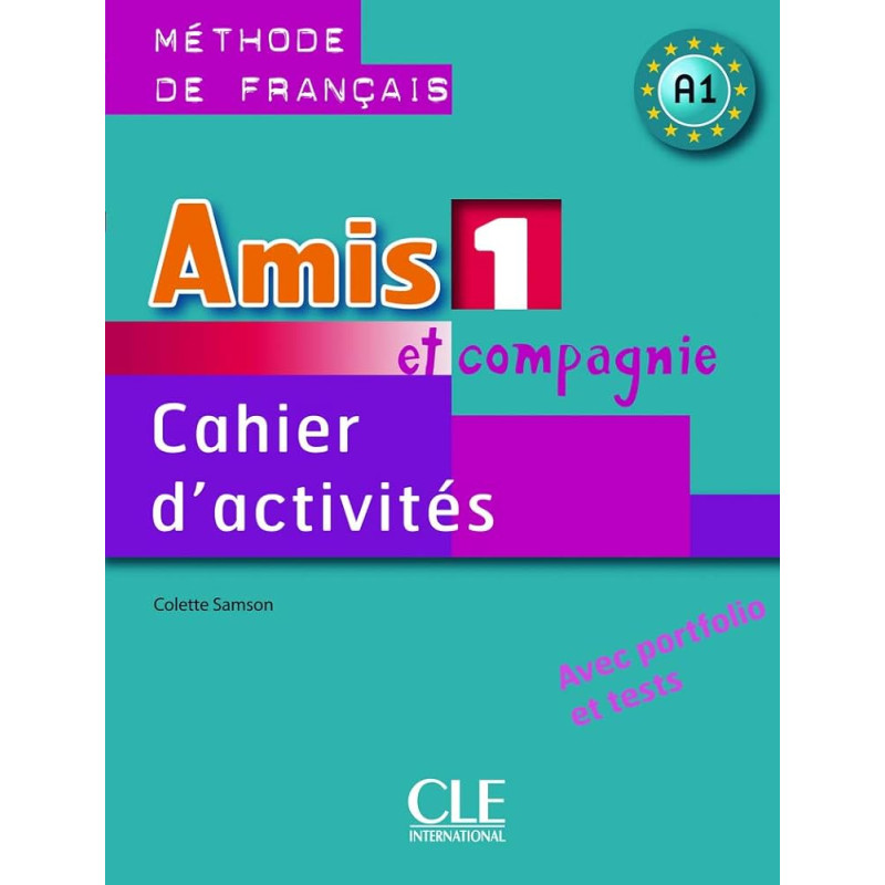 Amis et compagnie, Niveau 1, Cahier d'activités