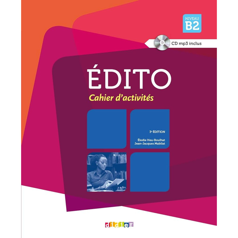 Le nouvel edito B2 - cahier d´activités