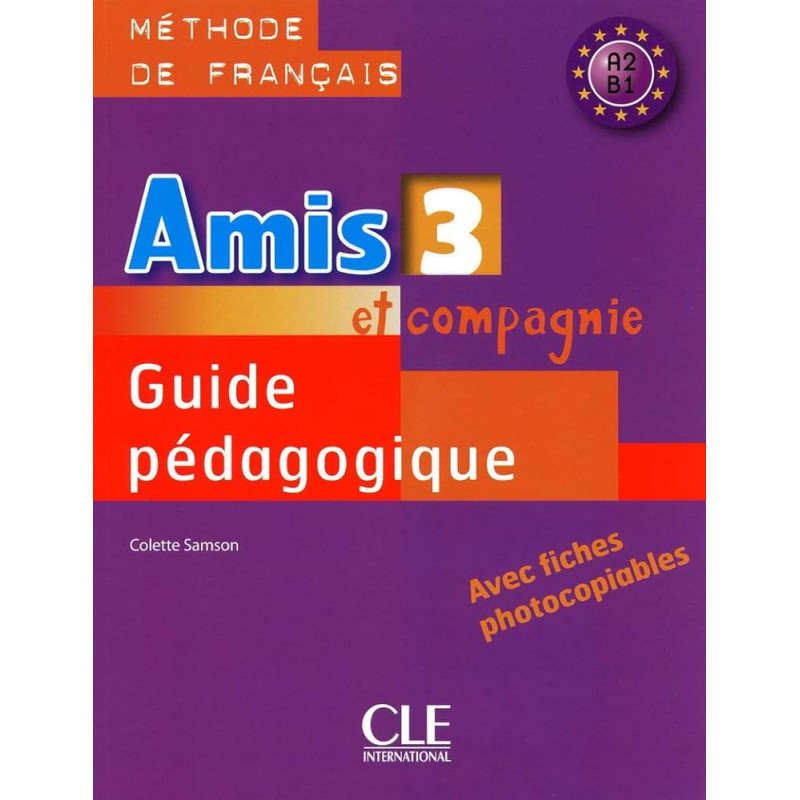 Amis et compagnie, Niveau 3, Methode