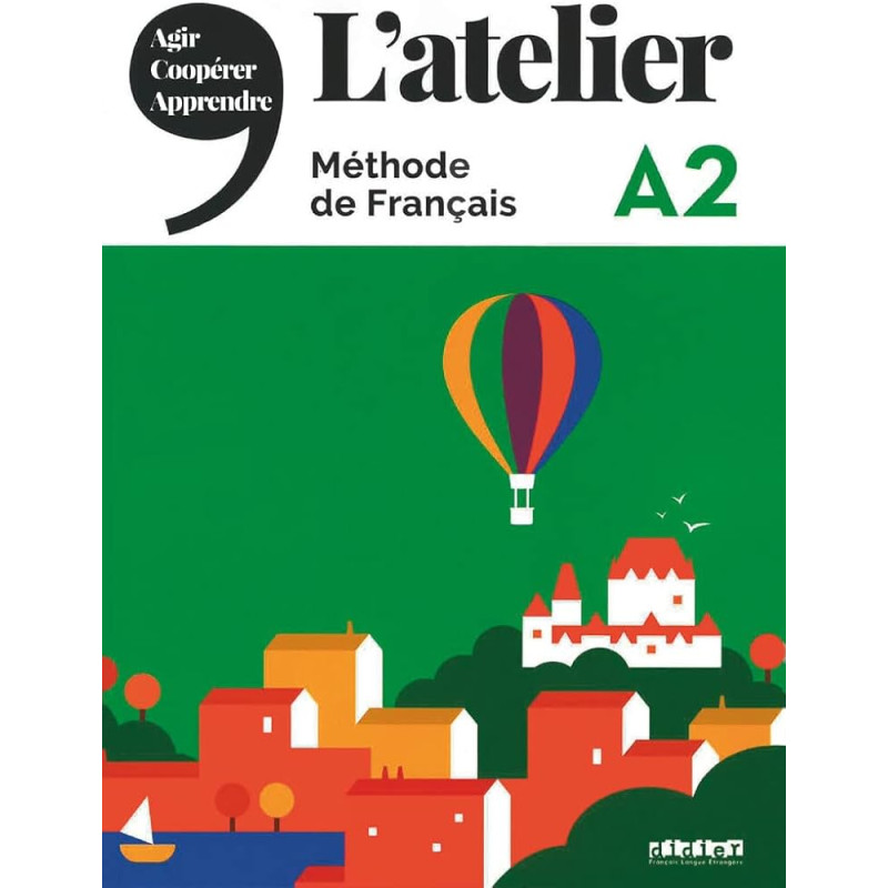 L’atelier niv. A2 (éd. 2019) - méthode