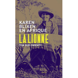 La Lionne - Karen Blixen en...