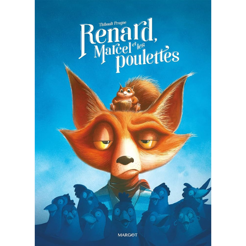 Renard - Renard, Marcel et les Poulettes