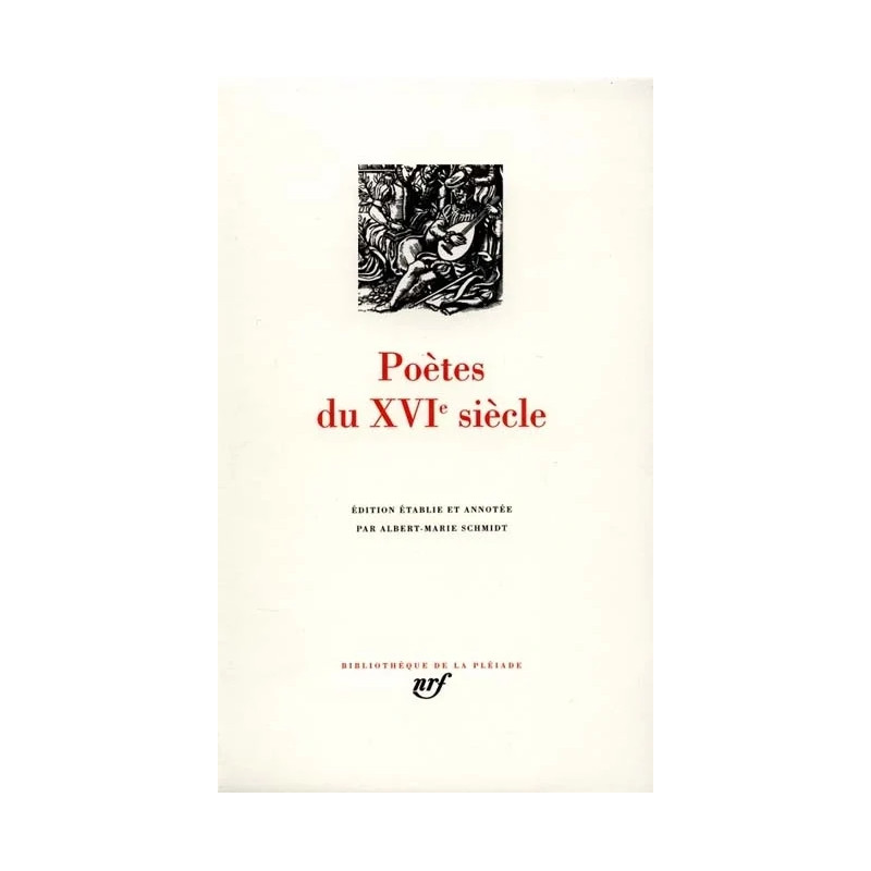 Poètes du 16e siècle (la Pléiade)