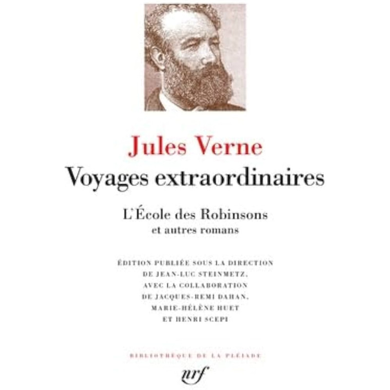 Voyages extraordinaires - L'École des Robinsons et autres romans, La Pléiade