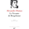 Le Vicomte de Bragelonne, La Pléiade