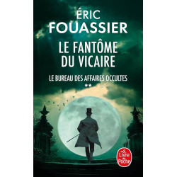 Le Bureau Des Affaires Occultes - Tome 2 - Le Fantôme du Vicaire