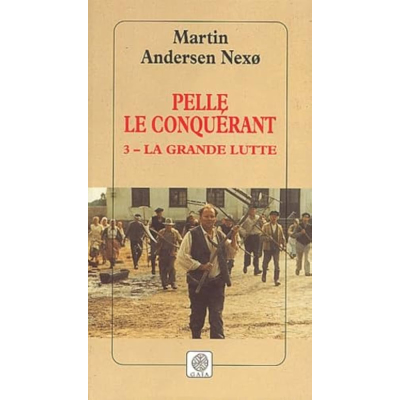 Pelle le conquérant - T3 La grande lutte