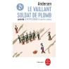 Le vaillant soldat de plomb et autres contes