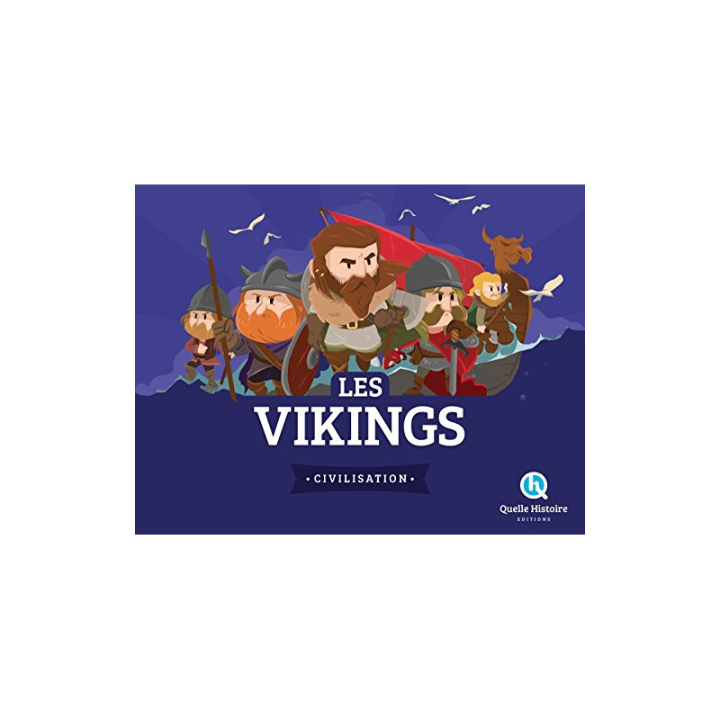 Quelle histoire - Les Vikings