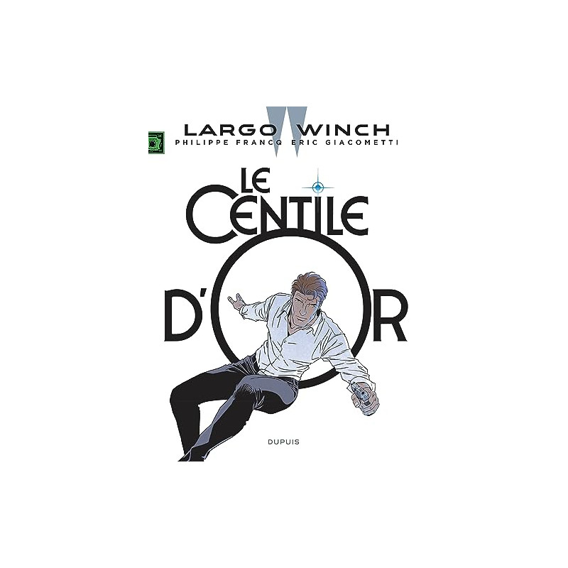 Largo Winch, T24 (Edition augmentée) - Le Centile d’or