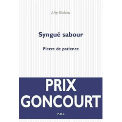 Syngué sabour - Pierre de...