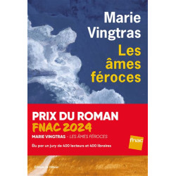 Les âmes féroces - Prix du Roman Fnac 2024