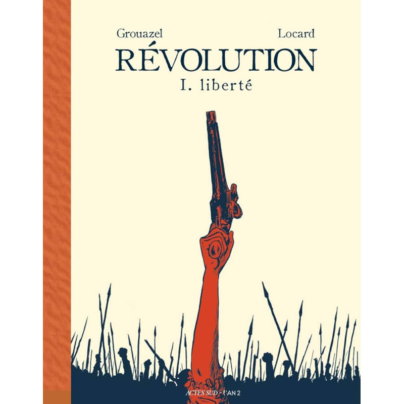 Révolution - Tome 1, Liberté